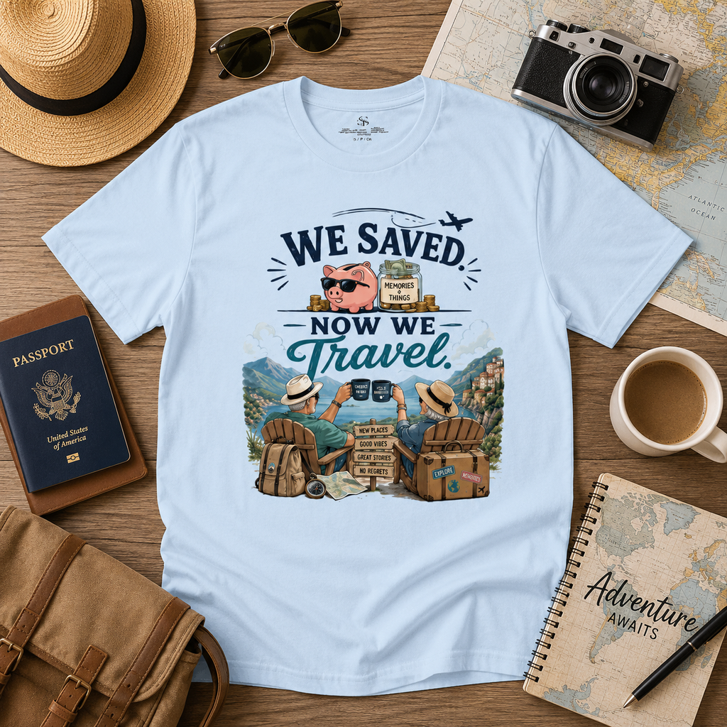 We Saved, Now We Travel